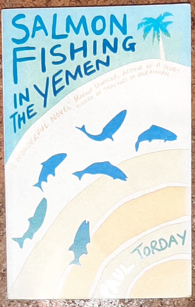 Salmon Fishing In Yemen - Paul Torday