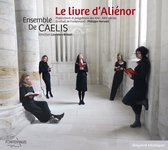 Ensemble De Caelis, Laurence Brisset - Le Livre d'Aliénor (CD)
