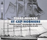 Various Artists - Terre-Neuvas Et Cap-Horniers - Archives Orales (CD)