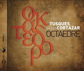 François Tusques - Octaedre. Plays Cortazar (CD)