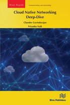 River Publishers Rapids Series in Communications and Networking- Cloud Native Networking Deep-Dive