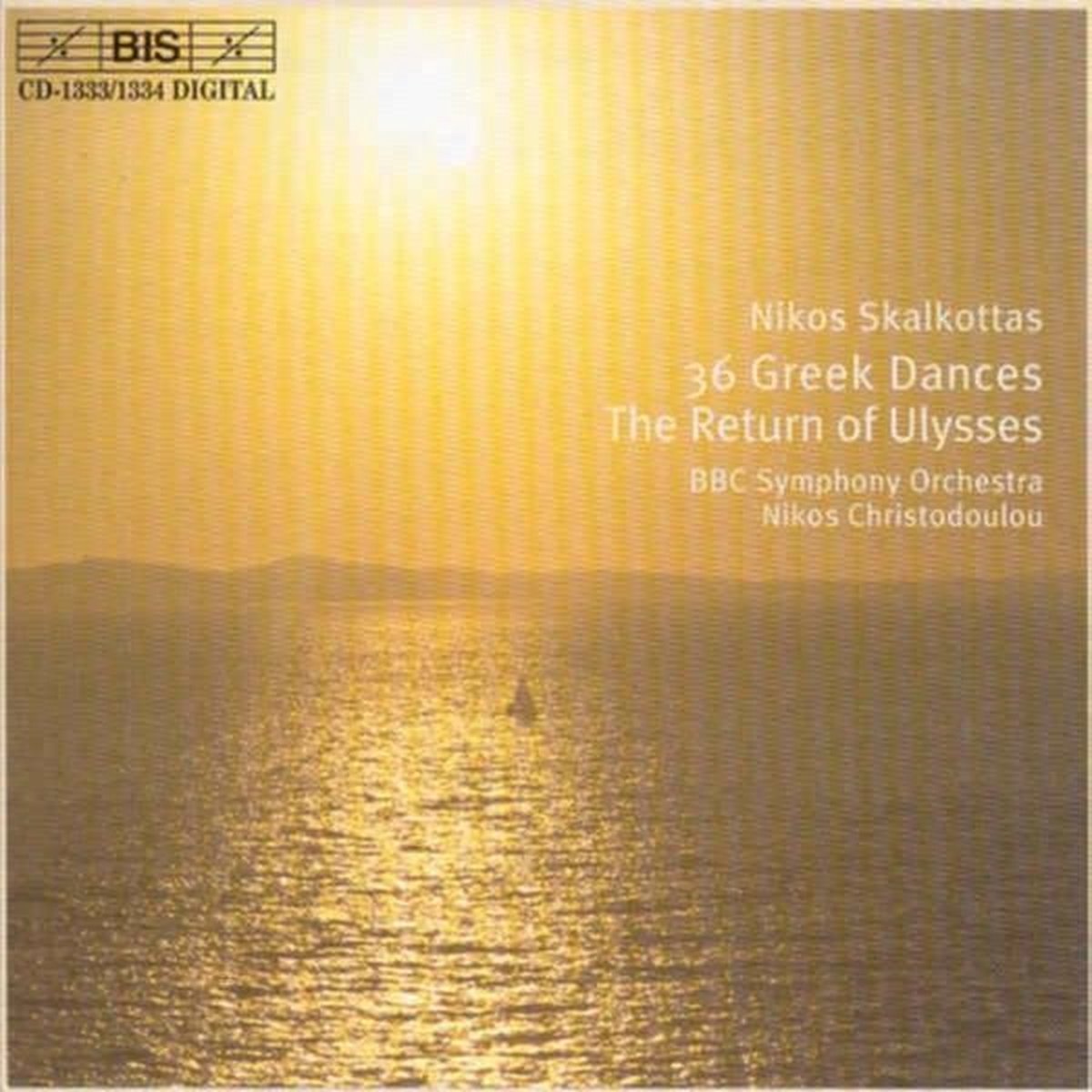BBC Symphony Orchestra - Skalkottas: 36 Greek Dances/The Return Of Ulyss (2 CD)