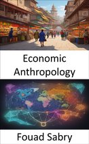 Economic Science 26 - Economic Anthropology