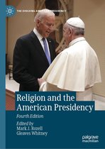 The Evolving American Presidency - Religion and the American Presidency