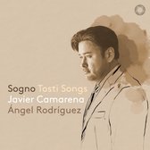 Angel Rodriguez, Javier Camarena - Sogno: Tosti Songs (CD)