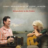 Carel Kraayenhof & Leoni Jansen - Melancholy In The Polder (CD)