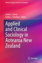 Clinical Sociology: Research and Practice- Applied and Clinical Sociology in Aotearoa New Zealand