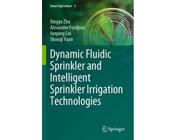 Smart Agriculture3- Dynamic Fluidic Sprinkler and Intelligent Sprinkler Irrigation Technologies