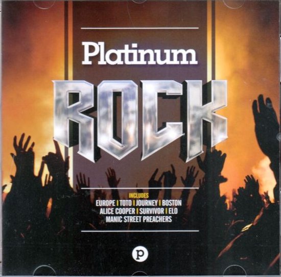 Platinum Rock albumhoes met een menigte handen in de lucht en de tekst "Platinum ROCK". Inclusief artiesten.