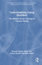 Exploring the Environmental and Social Foundations of Human Behaviour- Contextualising Eating Disorders