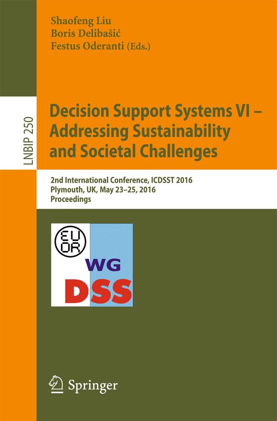 Decision Support Systems VI -, Addressing Sustainability & S ... - cover