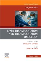 The Clinics: SurgeryVolume 104-1- Liver Transplantation and Transplantation Oncology, An Issue of Surgical Clinics