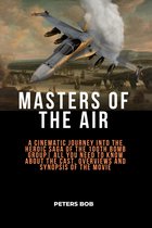 MASTERS OF THE AIR