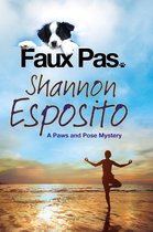 The Paws and Pose Mysteries - Faux Pas