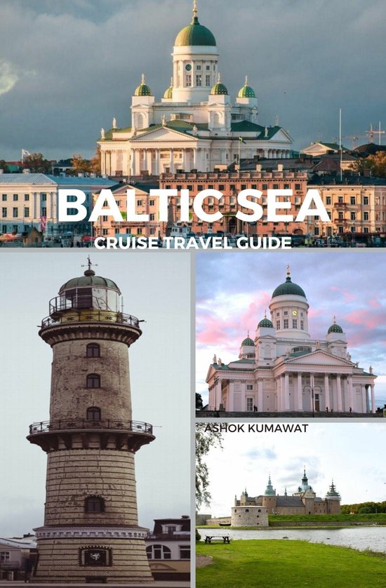 Baltic Sea Cruise Travel Guide (ebook), Ashok Kumawat  9783757979645 