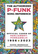 The Authorized P-Funk Song Reference
