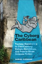 Critical Caribbean Studies - The Cyborg Caribbean