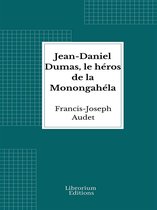 Jean-Daniel Dumas, le héros de la Monongahéla