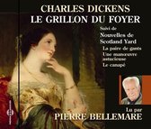 Pierre Bellemare - Charles Dickens: Le Grillon Du Foyer (CD)