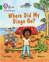 Where Did My Dingo Go Band 05Green Collins Big Cat Phonics for Letters and Sounds