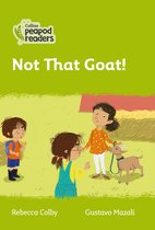 Collins Peapod Readers - Level 2 - Not That Goat!