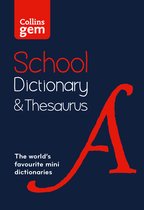 Gem School Dictionary and Thesaurus Trusted support for learning, in a miniformat Collins School Dictionaries