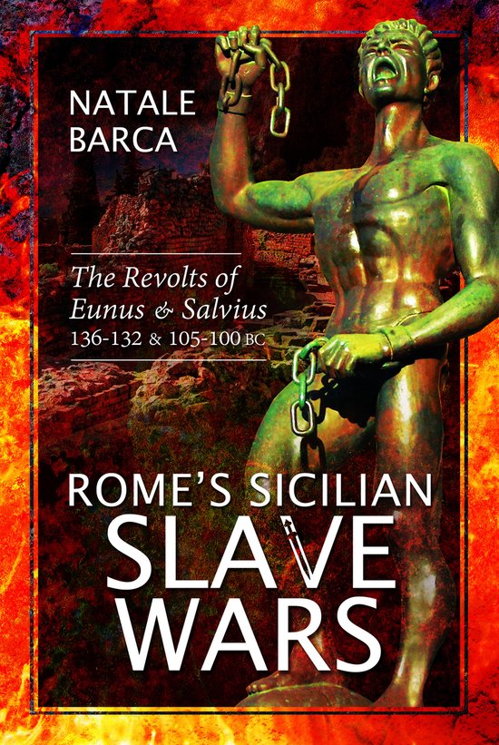 Couverture du livre « Rome's Sicilian Slave Wars » par Natale Barca. Statue en bronze d'un homme musclé enchaîné.
