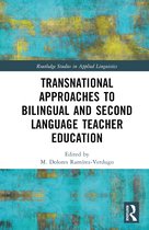Routledge Studies in Applied Linguistics- Transnational Approaches to Bilingual and Second Language Teacher Education