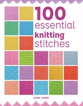 100 Essential Stitches- 100 Essential Knitting Stitches