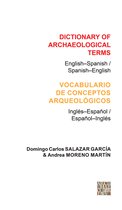 Dictionary of Archaeological Terms / Vocabulario de conceptos arqueologicos