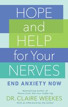 Hope and Help for Your Nerves End Anxiety Now