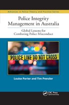 Advances in Police Theory and Practice- Police Integrity Management in Australia