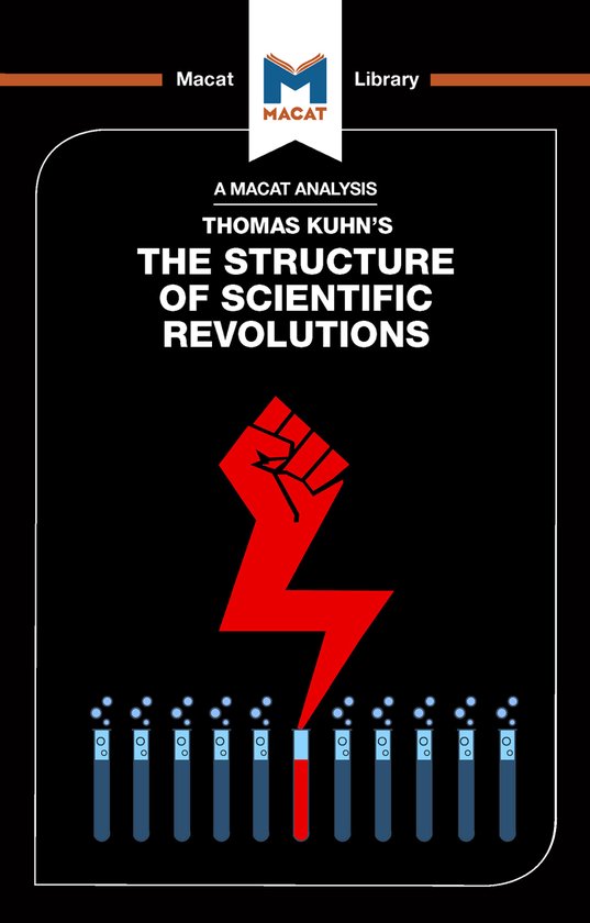Couverture de livre avec un poing rouge et des éprouvettes. Titre : A Macat Analysis Thomas Kuhn's The Structure of Scientific Revolutions.