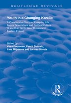 Routledge Revivals- Youth in a Changing Karelia