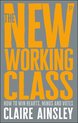 The new working class How to win hearts, minds and votes