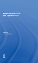 Approaches To Child And Family Policy