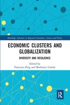 Routledge Advances in Regional Economics, Science and Policy- Economic Clusters and Globalization