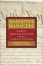 Johns Hopkins Studies in Governance and Public Management - Madison's Managers