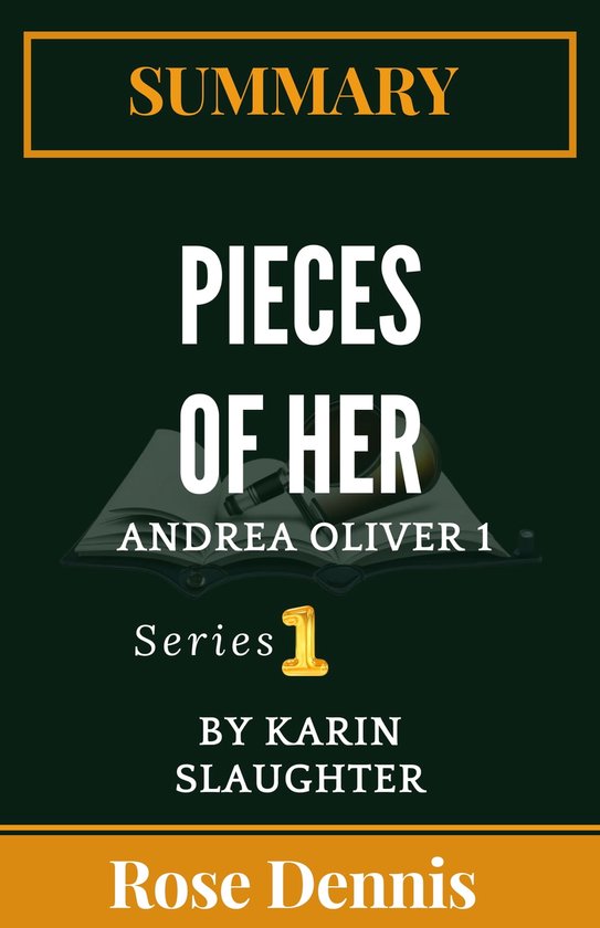 Andrea Oliver 1 Summary Of Pieces of Her(Andrea Oliver 1)by Karin