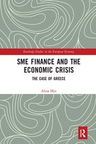 Routledge Studies in the European Economy- SME Finance and the Economic Crisis