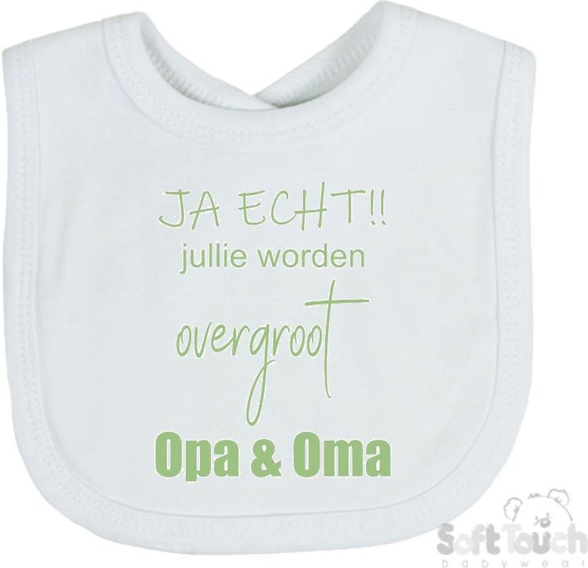 Goedkoopste Soft Touch Slabber Slabbetje Slab JA ECHT!! jullie worden overgroot Opa & Oma Unisex Katoen Wit/sage green (saliegroen) Maat 33x22 Cm