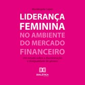 Liderança feminina no ambiente do mercado financeiro