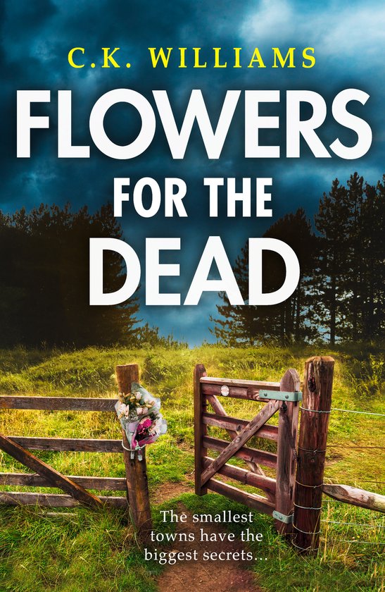 Flowers for the Dead A totally gripping crime thriller that will keep