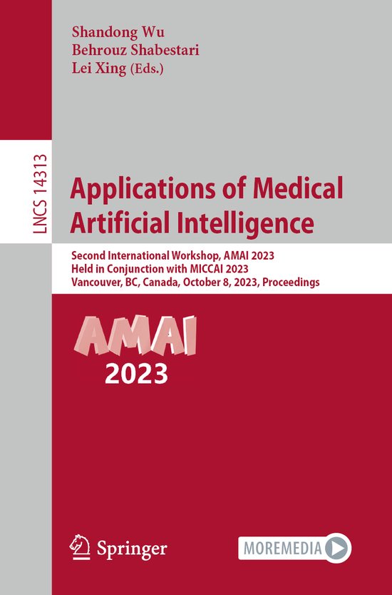 Lecture Notes in Computer Science14313- Applications of Medical Artificial Intelligence