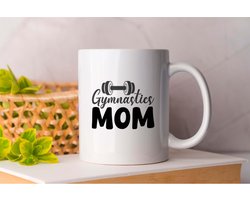Mok Gymnastics Mom - Fitness - Gift - Cadeau - GymLife - Workout - Exercise - GymLeven - Oefening - GezondLeven - Bodybuilding - Vooruitgang