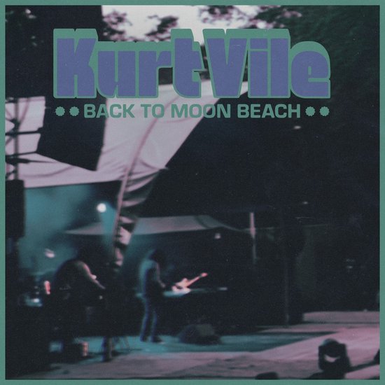 Kurt Vile - Back To Moon Beach (LP)
