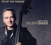 Manfred Brundl Silentbass - Tip Of The Tongue (CD)