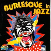Burlesque in Jazz