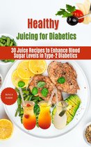Healthy Juicing for Diabetics