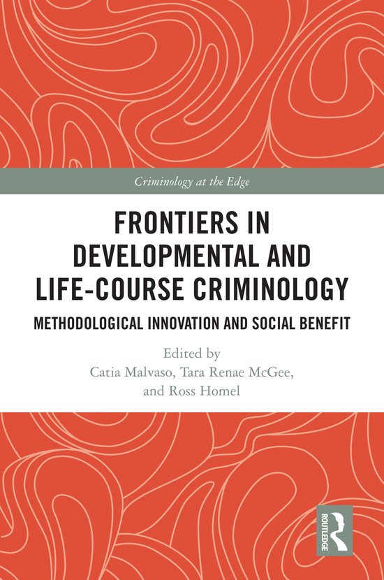 Criminology at the Edge- Frontiers in Developmental and Life ... - cover